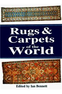 Rugs and Carpets of the World