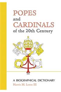 Popes and Cardinals of the 20th Century