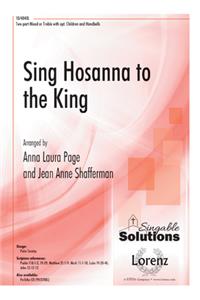 Sing Hosanna to the King