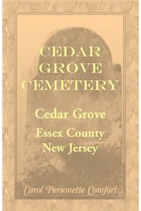 Cedar Grove Cemetery, Cedar Grove, Essex County, New Jersey