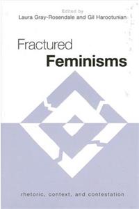 Fractured Feminisms