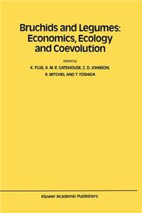 Bruchids and Legumes: Economics, Ecology and Coevolution