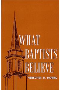 What Baptists Believe