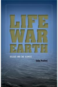 Life, War, Earth