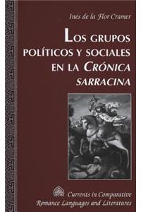 Los Grupos Politicos y Sociales en la Cronica Sarracina