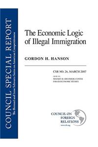Economic Logic of Illegal Immigration