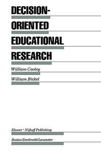 Decision-Oriented Educational Research