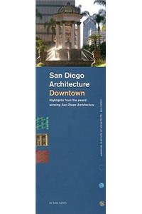 San Diego Architecture Downtown: Highlights from the Award Winning San Diego Architecture