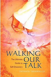 Walking Our Talk