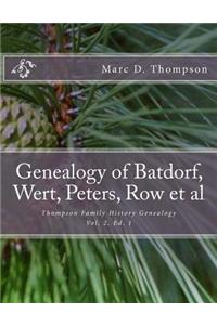 Genealogy of Batdorf, Wert, Peters, Row, Welker, Swartz, Schupp, Frantz, Steiner, Messerschmidt, Faber, Wertz, Rudy(3), Gieseman, Weiss, Jury, Schrot, Miller(2), Garman, Traut, Shirk, Gruber et al