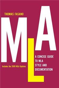 A Concise Guide to MLA Style and Documentation