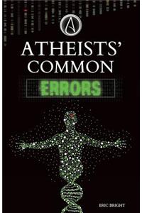 Atheists' Common Errors