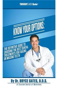 Know Your Options