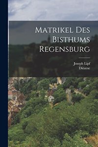 Matrikel des Bisthums Regensburg