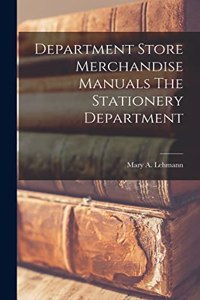 Department Store Merchandise Manuals The Stationery Department