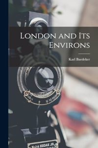 London and Its Environs