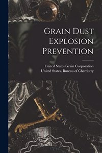 Grain Dust Explosion Prevention