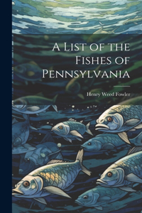 List of the Fishes of Pennsylvania
