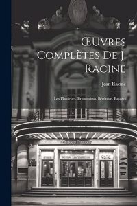 OEuvres Complètes De J. Racine
