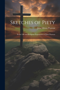 Sketches of Piety