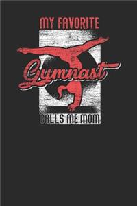 My Favorite Gymnast Calls Me Mom