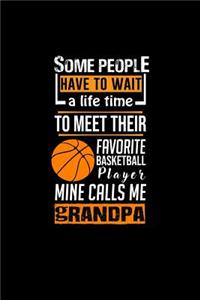 Some People Have to Wait a Life time To Meet Their Favorite Basketball Player. Mine Calls Me Grandpa