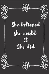 She Believed She Could So She Did