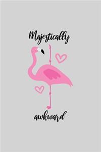Majestically awkward