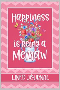 Happiness is being a Memaw Lined Journal