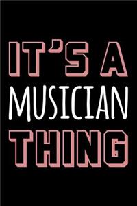 It's a Musician Thing
