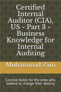 Certified Internal Auditor (CIA), US - Part 3 - Business Knowledge for Internal Auditing