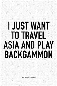 I Just Want to Travel Asia and Play Backgammon
