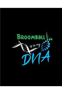 Broomball Is in My DNA: A 8x10 Inch Quad Ruled Graph Paper (5x5 Inch Squares) Composition Notebook Journal with 120 Blank Lined Pages