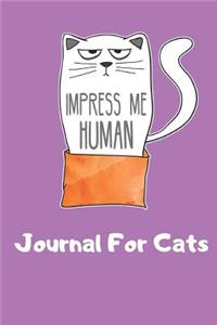 Impress Me Human Journal For Cats