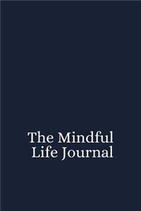 The Mindful Life Journal