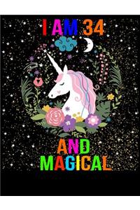 I am 34 and Magical: Cute unicorn Happy Birthday Unicorn Journal Notebook gift for girl, adults, baby,