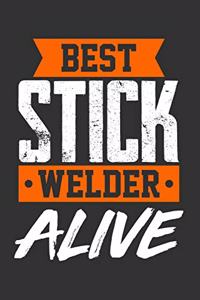 Best Stick Welder Alive