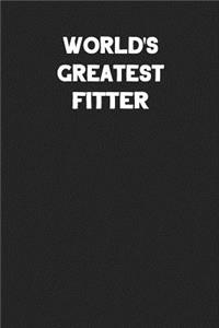 World's Greatest Fitter