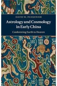 Astrology and Cosmology in Early China