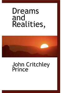 Dreams and Realities,
