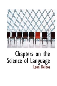 Chapters on the Science of Language