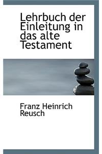 Lehrbuch Der Einleitung in Das Alte Testament