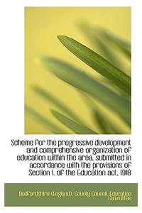 Scheme for the Progressive Development and Comprehensive Organization of Education Within the Area,