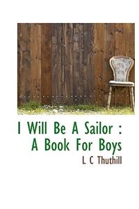 I Will Be a Sailor