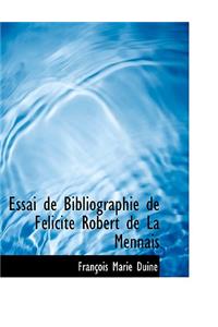 Essai de Bibliographie de F Licit Robert de La Mennais