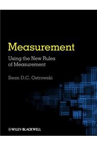 Measurement Using the New Rules of Measurement