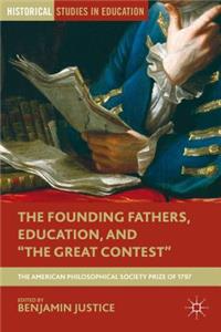 Founding Fathers, Education, and the Great Contest
