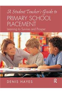 A Student Teacher's Guide to Primary School Placement