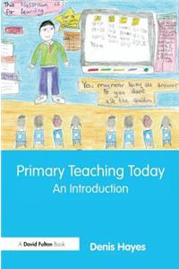 Primary Teaching Today
