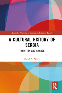 A Cultural History of Serbia